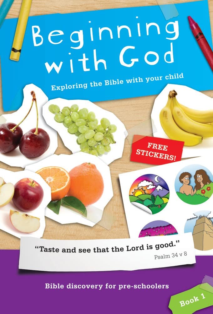 Beginning with God: Book 1: Exploring the Bible with your child Non-fiction