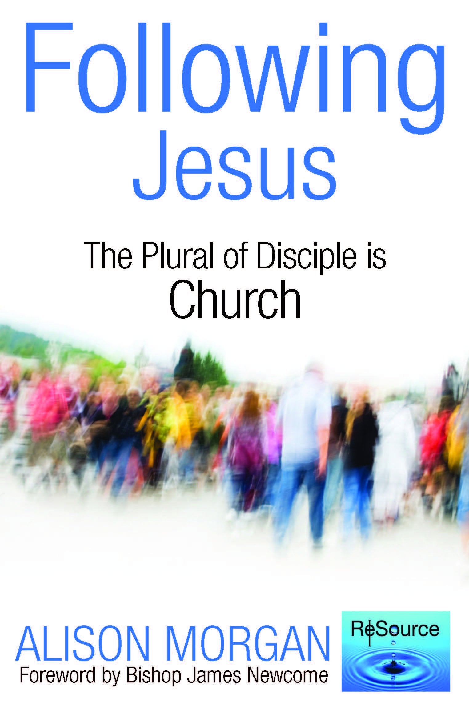 Following Jesus: The Plural of Disciple is Church Religion & Esotericism