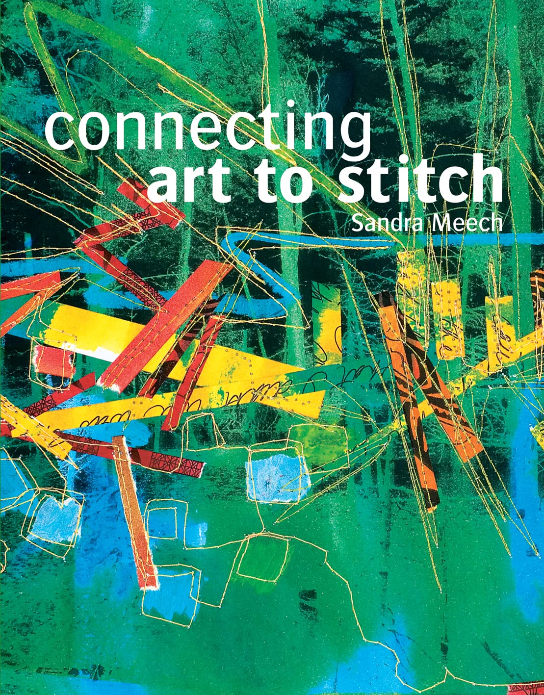 Connecting Art to Stitch: Applying the secrets of design to textile art Hobbies & Crafts