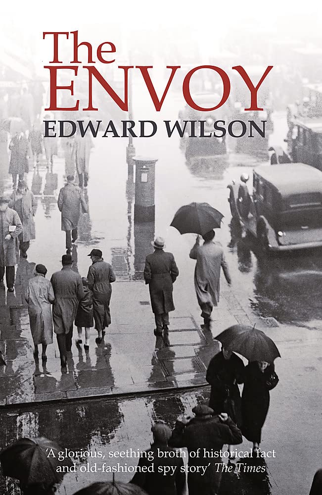 The Envoy: A gripping Cold War espionage thriller by a former special forces officer (William Catesby) Contemporary literature