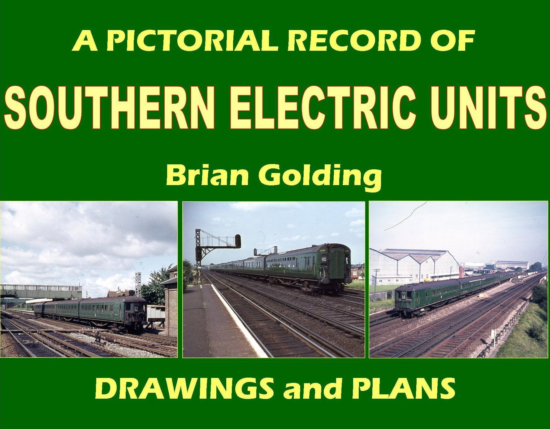 Pictorial Record of Southern Electric Units Drawings and Pla (Closed Lines of Britain) Leisure, Home & Garden