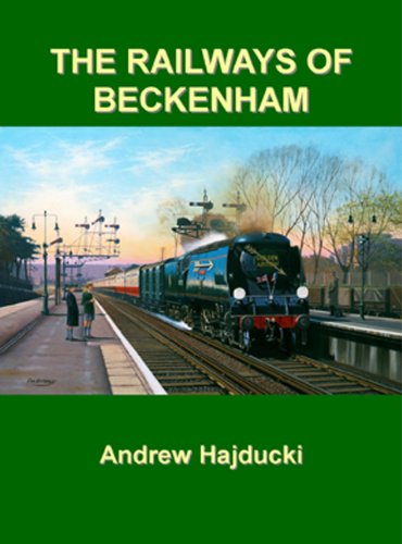The Railways of Beckenham Leisure, Home & Garden