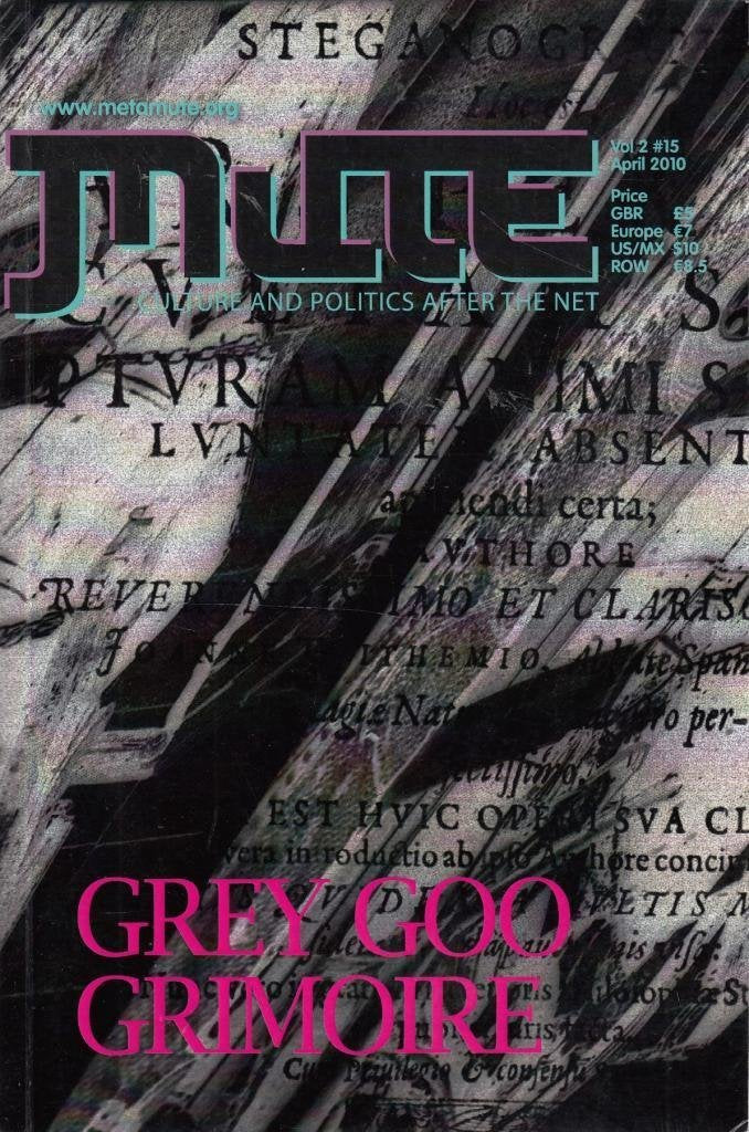 Mute Magazine: v. 2, No. 15: Grey Goo Grimoire (Mute Magazine: Grey Goo Grimoire) General education