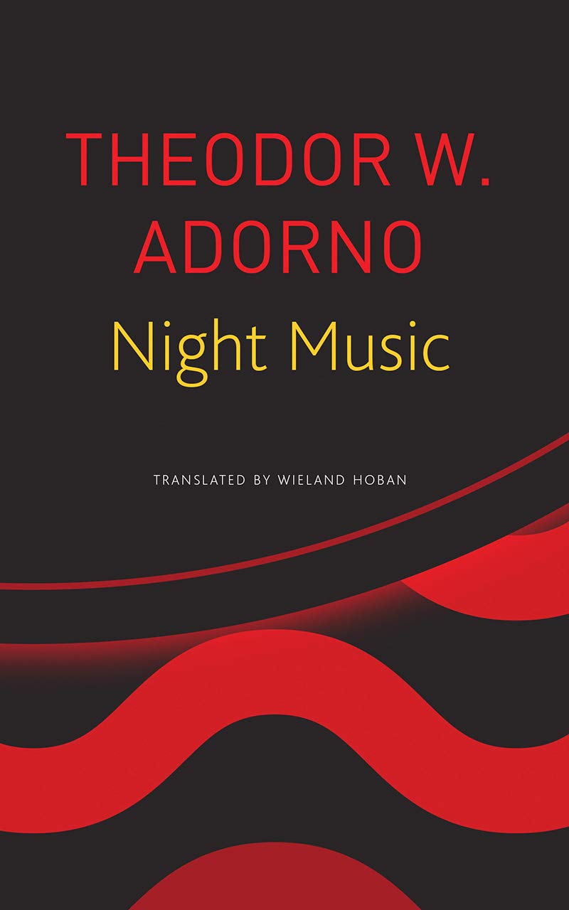Night Music: Essays on Music 1928-1962 (Sb-the German List) Philosophy