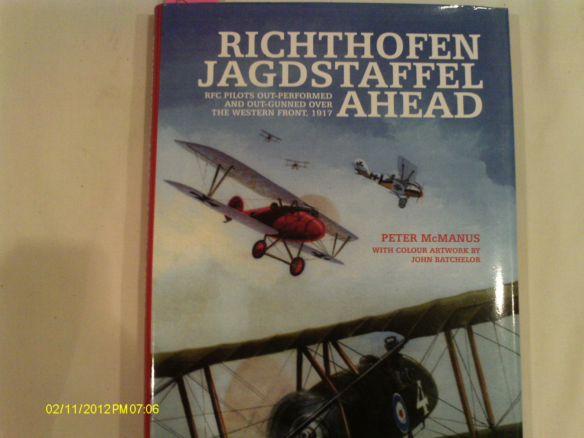 Richthofen Jagdstaffel Ahead: RFC Fighter Pilots Out-Performed and Out-Gunned over the Western Front, 1917 Social Sciences