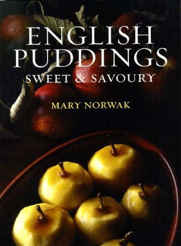 English Puddings: Sweet and Savoury Leisure, Home & Garden