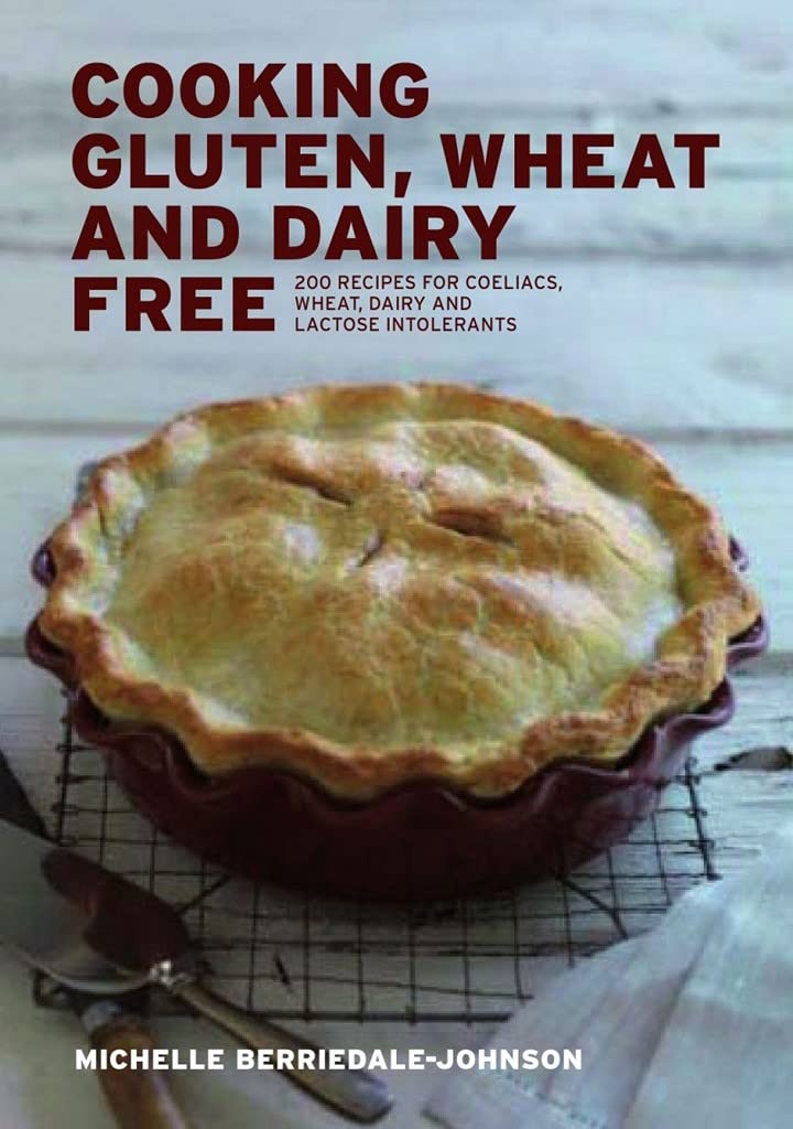 Cooking Gluten, Wheat and Dairy Free: 200 Recipes for Coeliacs, Wheat, Dairy and Lactose Intolerants Leisure, Home & Garden