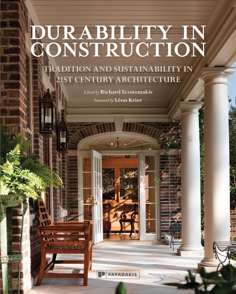 Durability in Construction: Rebuilding Traditions in 21st Century Architecture: Tradition and Sustainability in 21st Century Architecture Social Sciences