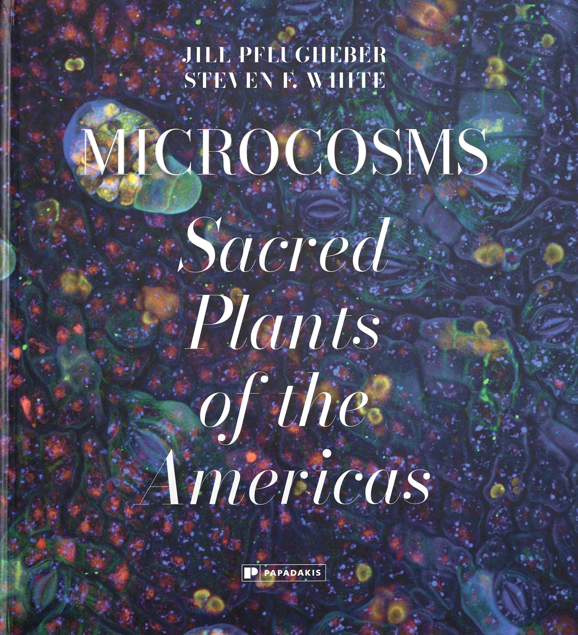 Microcosms: Sacred Plants of the Americas Books
