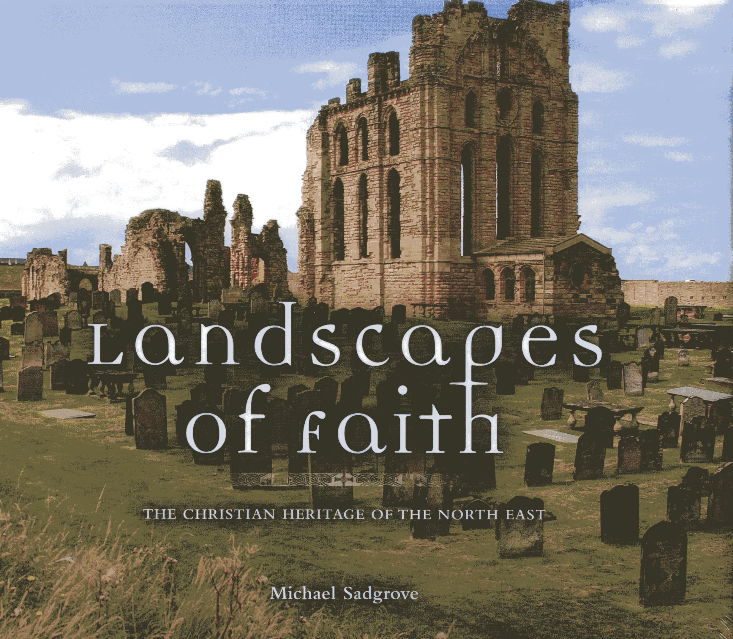 Landscapes of Faith: The Christian Heritage of the North East Religion & Esotericism