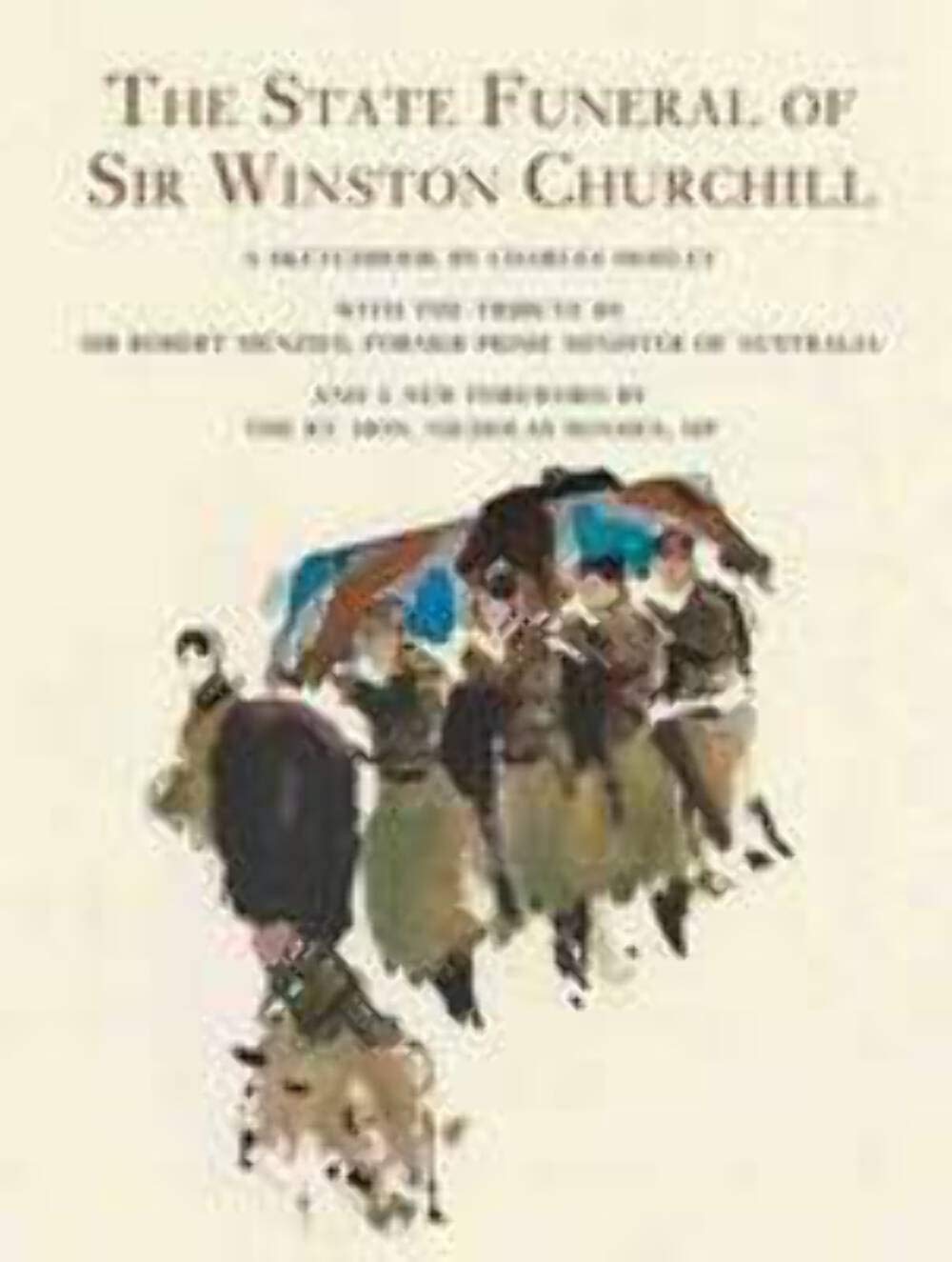 State Funeral of Sir Winston Churchill: A Sketchbook by Charles Mozley Film, Art & Culture