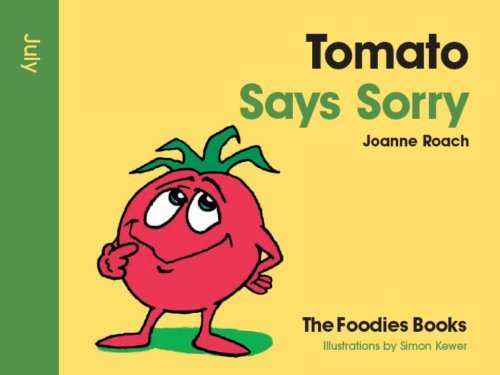 Tomato Says Sorry - July (The Foodies Books) book
