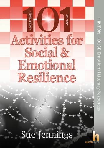 101 Activities for Social & Emotional Resilience: Help children and young people build the coping skills they need to deal with adversity (101 Activities & Ideas, Band 3) Medicine