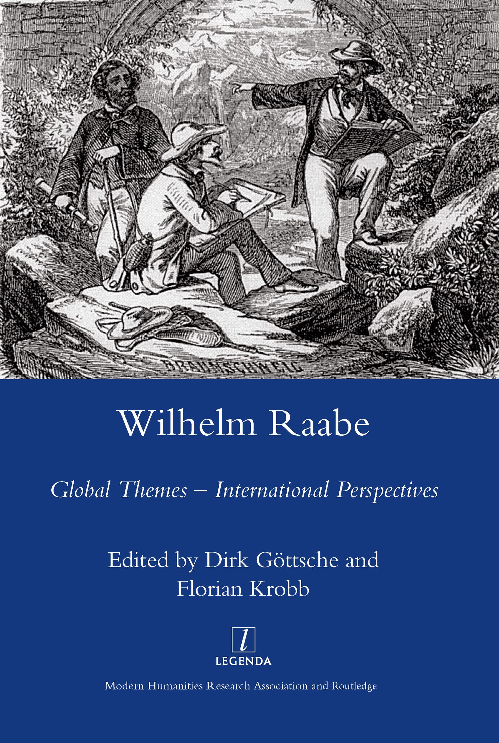 Wilhelm Raabe: Global Themes - International Perspectives (Legenda) Contemporary literature