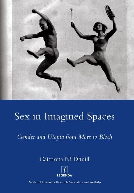 Dhuill, C: Sex in Imagined Spaces Social Sciences