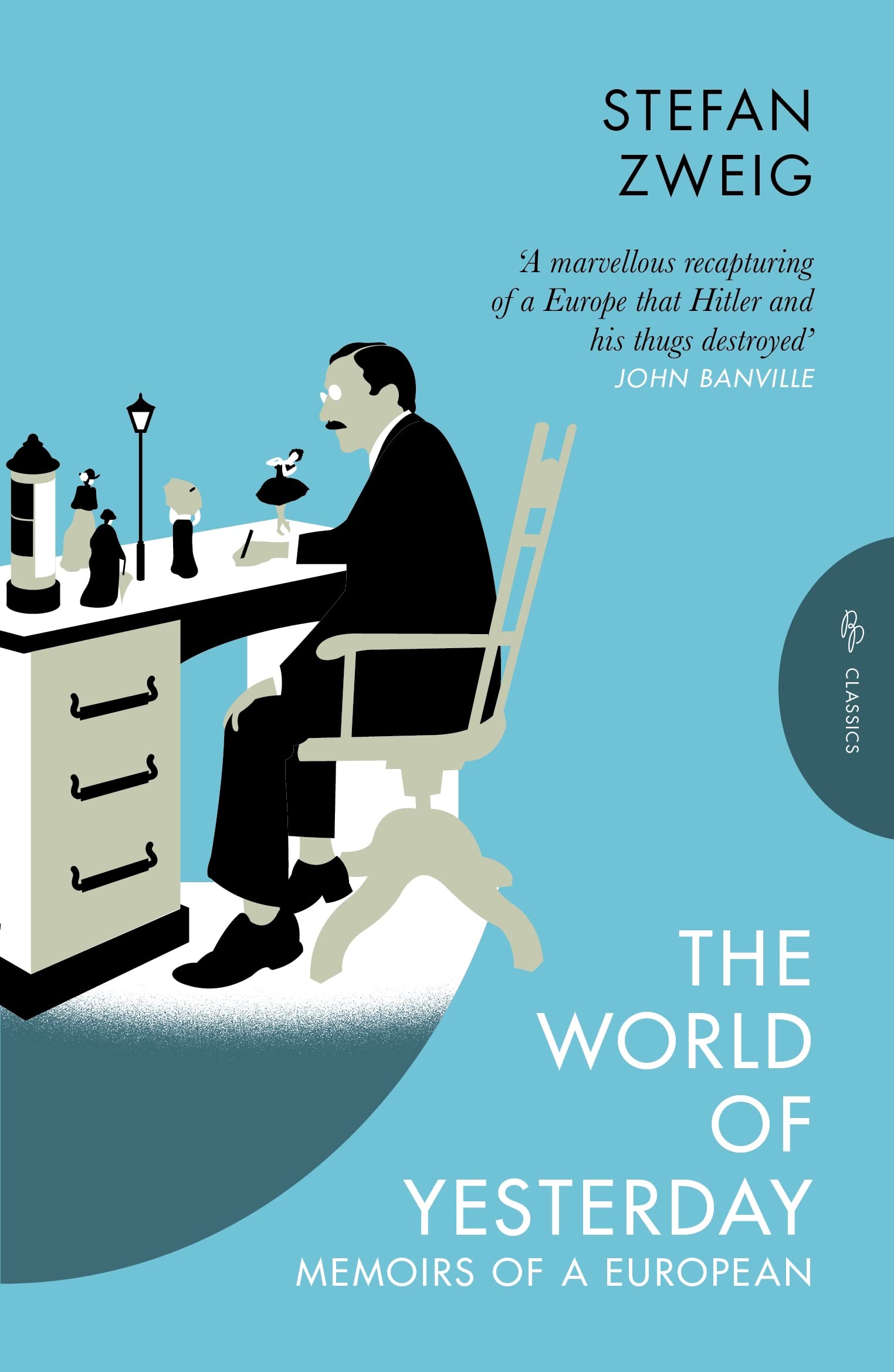 The World of Yesterday: Memoirs of a European Art & Literature