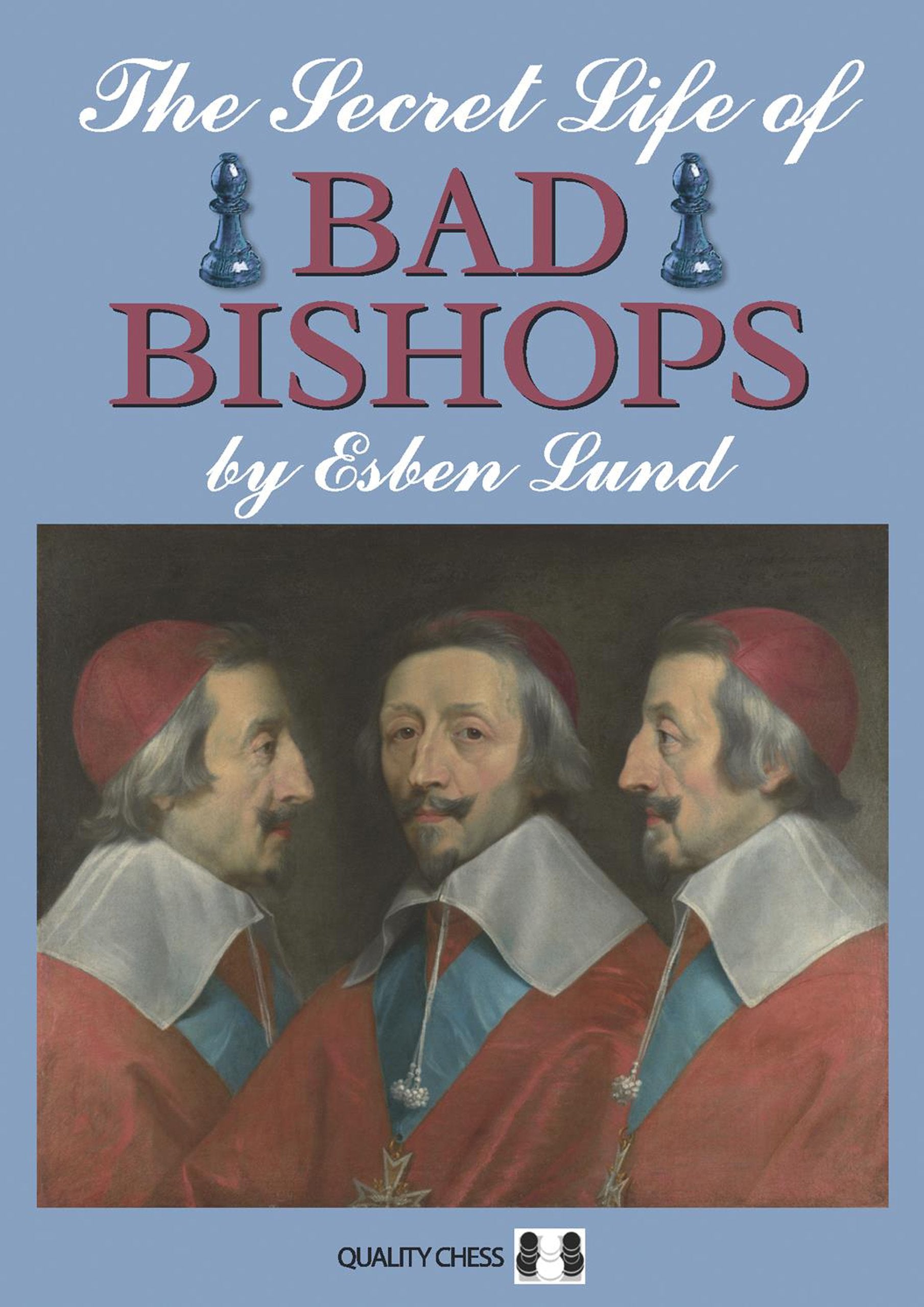 The Secret Life of Bad Bishops Leisure & Fun