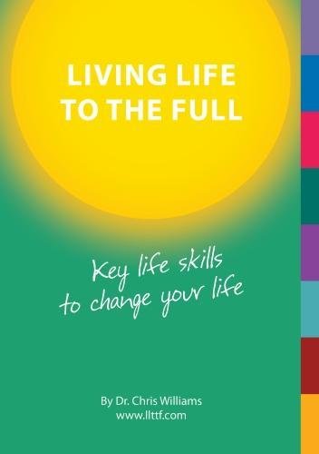 Living Life to the Full: Key life skills to change your life Health, Nutrition & Fitness