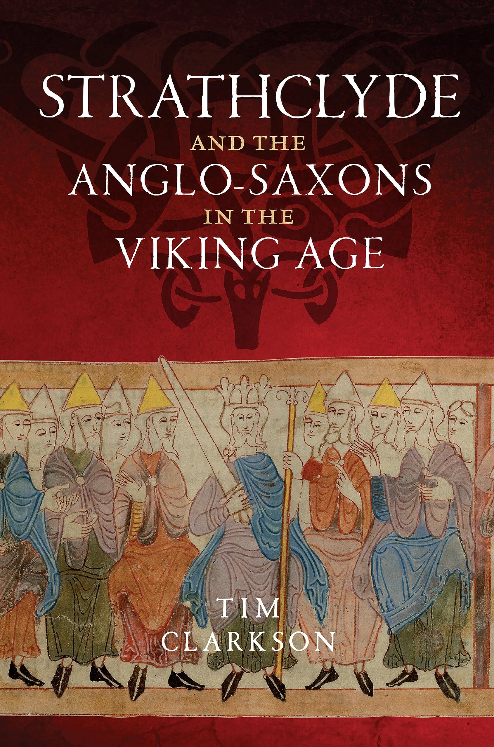 The Strathclyde and the Anglo-saxons in the Viking Age book