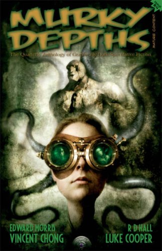 Murky Depths #4: The Quarterly Anthology of Graphically Dark Speculative Fiction (Murky Depths: The Quarterly Anthology of Graphically Dark Speculative Fiction) Horror & Mystery