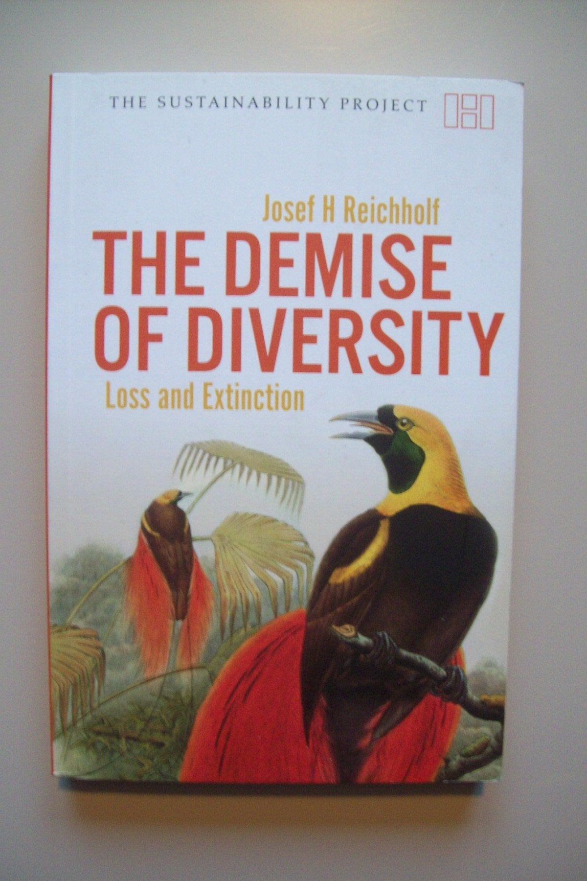 The Demise of Diversity: Loss and Extinction (The Sustainability Project) Business, Finance & Career