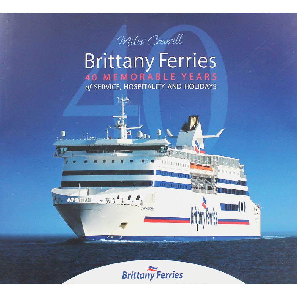 Brittany Ferries: 40 Memorable Years of Service, Hospitality & Holidays Business, Finance & Career