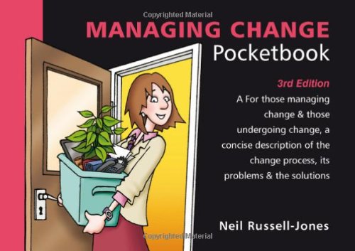 Managing Change Pocketbook: 3rd Edition: Managing Change Pocketbook: 3rd Edition Business, Finance & Career
