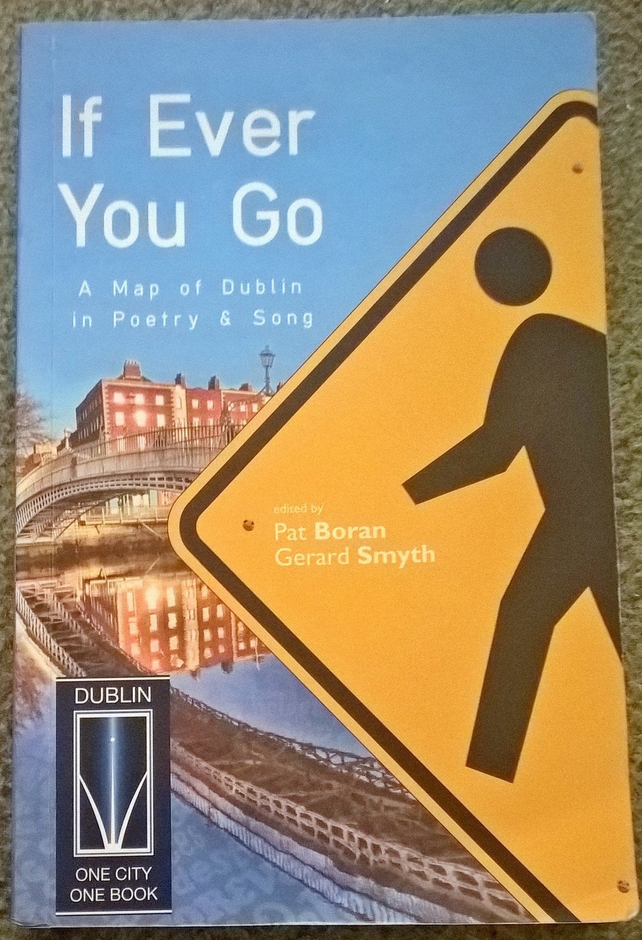 If Ever You Go: A Map of Dublin in Poetry & Song Poetry