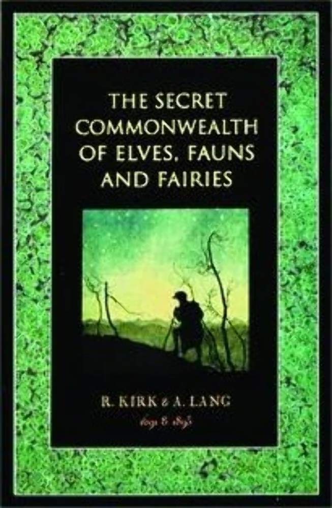 The Secret Commonwealth of Elves, Fauns and Fairies Politics & History