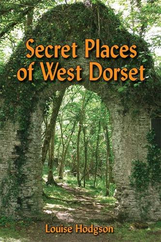 Secret Places of West Dorset Leisure, Home & Garden