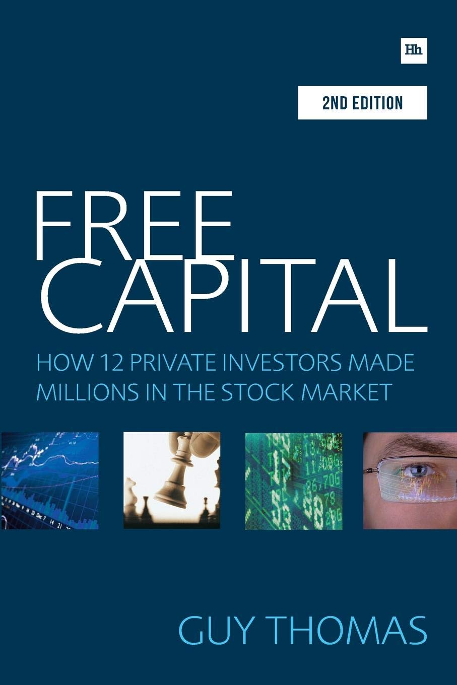 Free Capital: How 12 private investors made millions in the stock market Business, Finance & Career