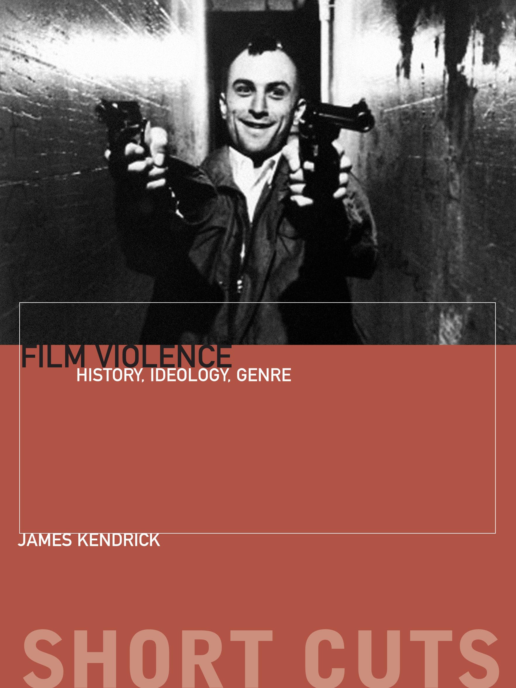 Film Violence: History, Ideology, Genre (Short Cuts) Film, Art & Culture
