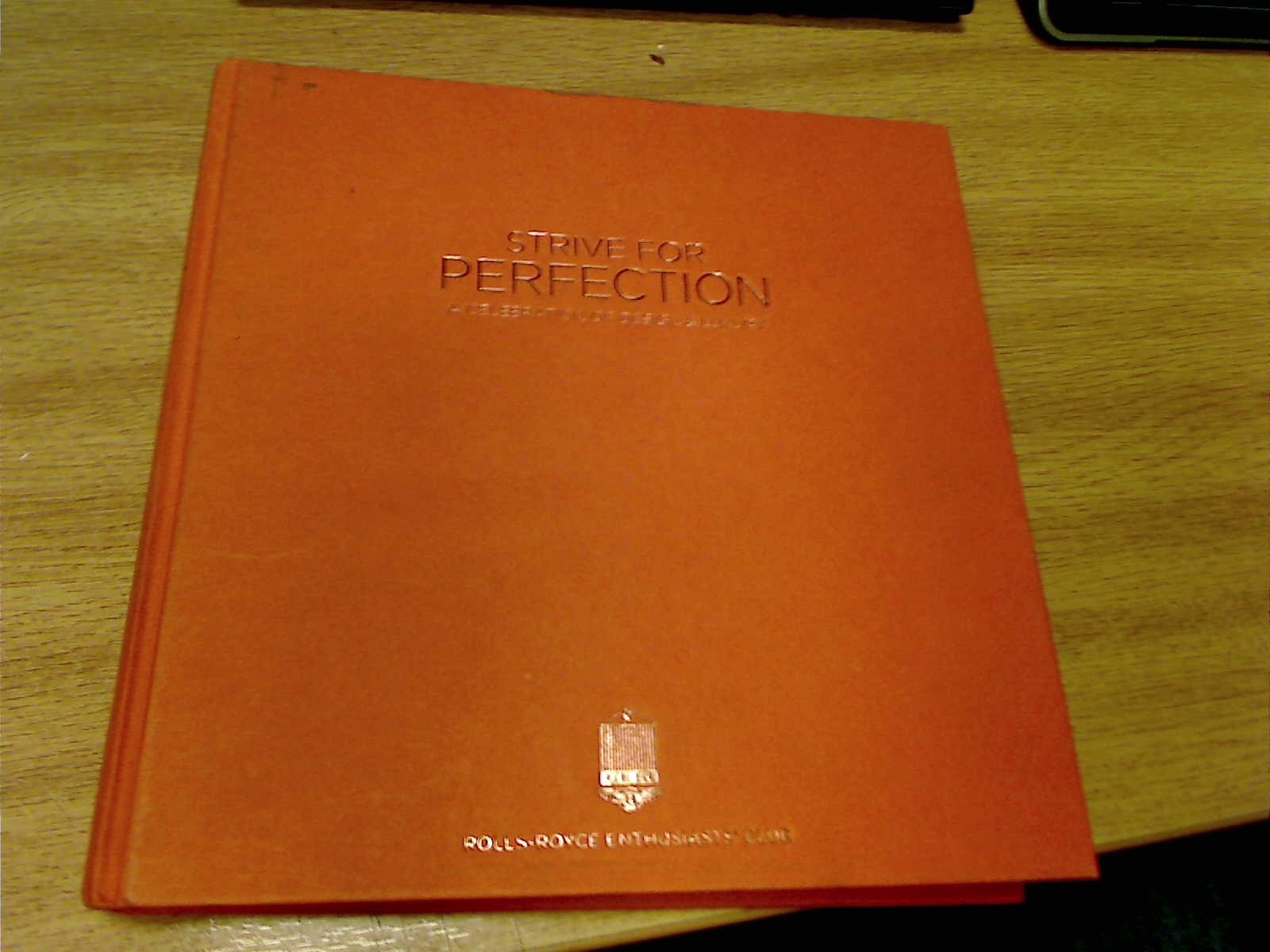 Strive for perfection: a celebration of design & luxury Books