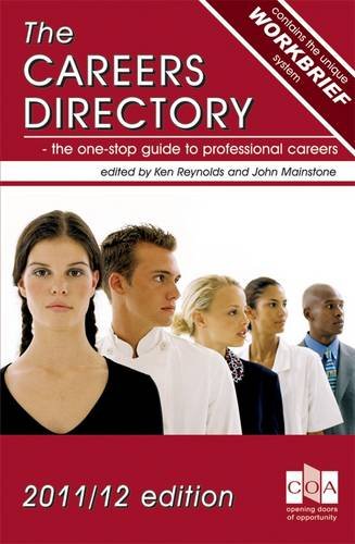 The Careers Directory 2011/12: The One-Stop Guide to Professional Careers (The Careers Directory: The One-Stop Guide to Professional Careers) Business, Finance & Career