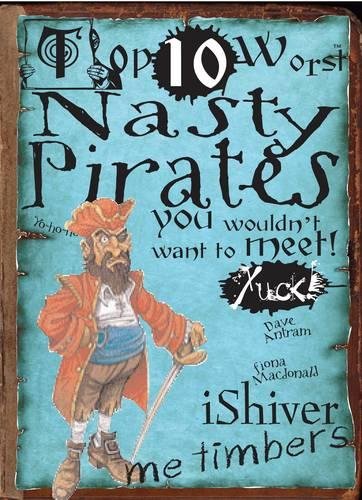 Nasty Pirates: You Wouldn't Want To Meet (Top 10 Worst) Non-fiction