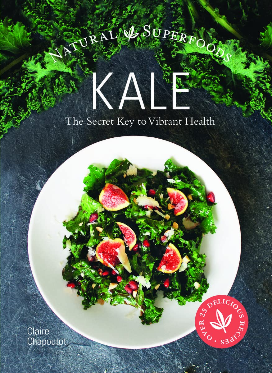 Kale: The Secret Key to Vibrant Life Leisure, Home & Garden