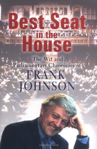 Best Seat in the House: The Wit and Parliamentary Chronicles Law