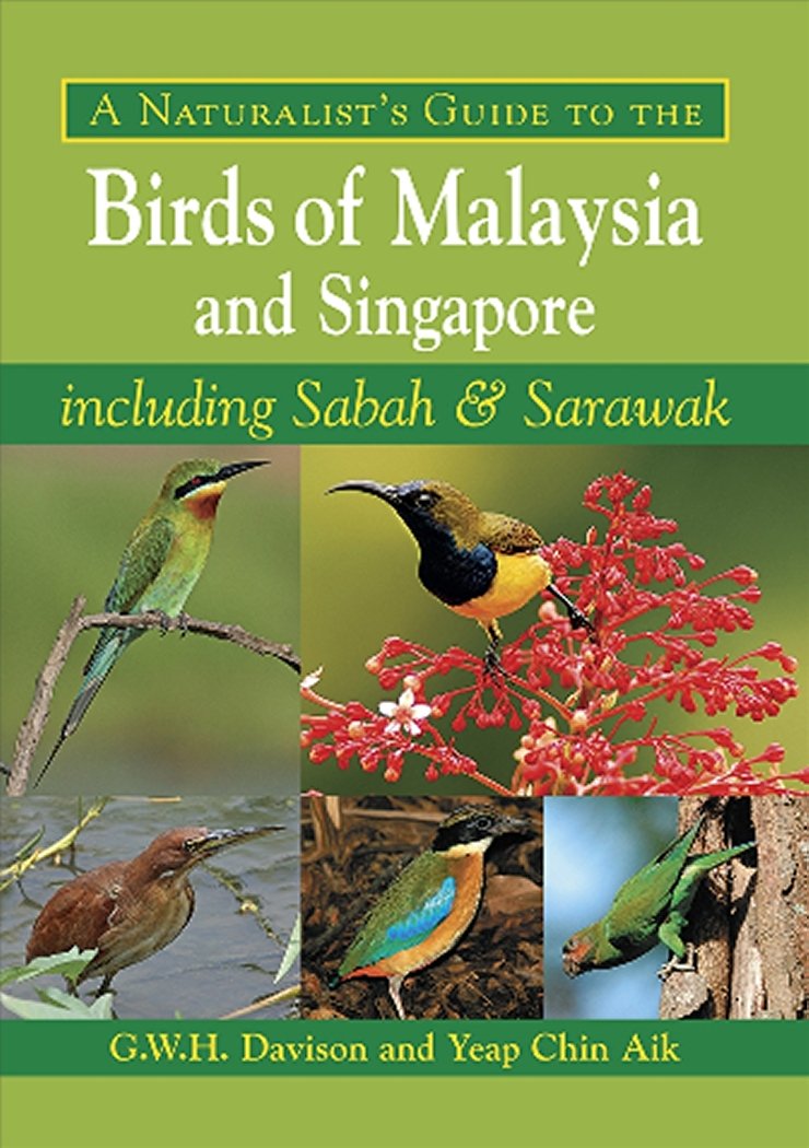 A Naturalist's Guide to the Birds of Malaysia and Singapore: Including Sabah & Sarawak (Naturalists' Guides) Mathematics