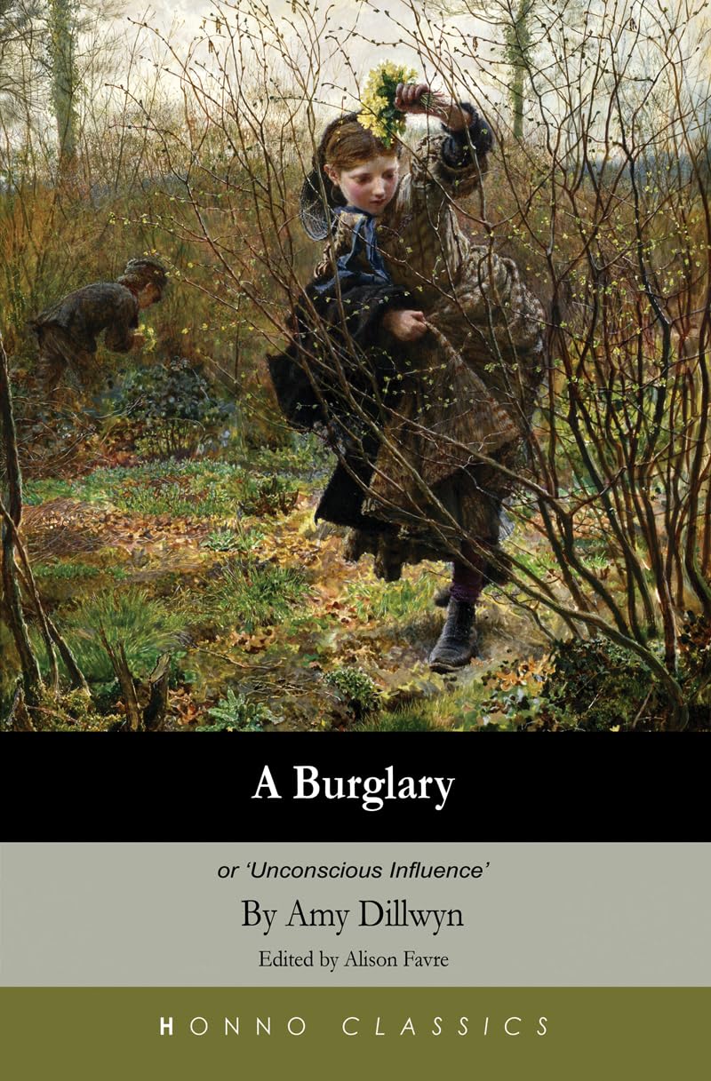 A Burglary: Or Unconscious Influence (Honno's Welsh Women's Classics) Classics