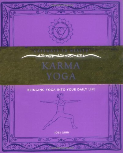 Karma Yoga: Bringing Yoga into Your Daily Life book
