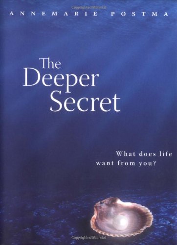 The Deeper Secret: What does life want from you Religion & Esotericism