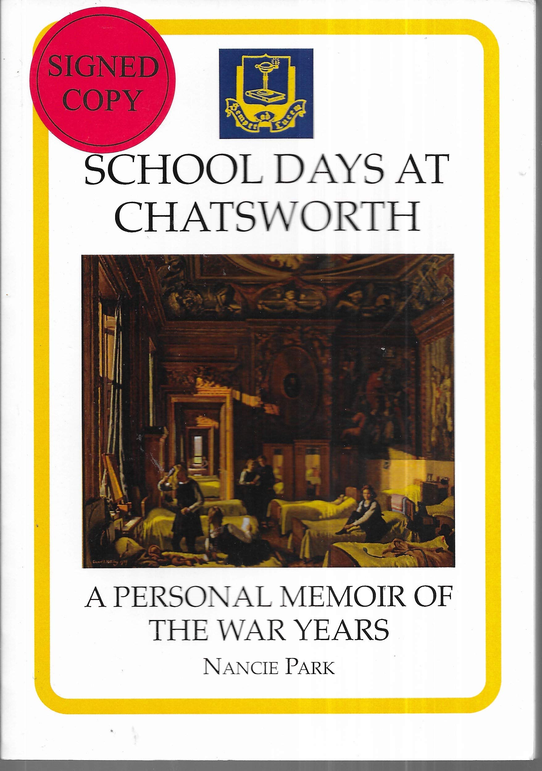 School days at Chatsworth A personal Memoir of the War Years Books