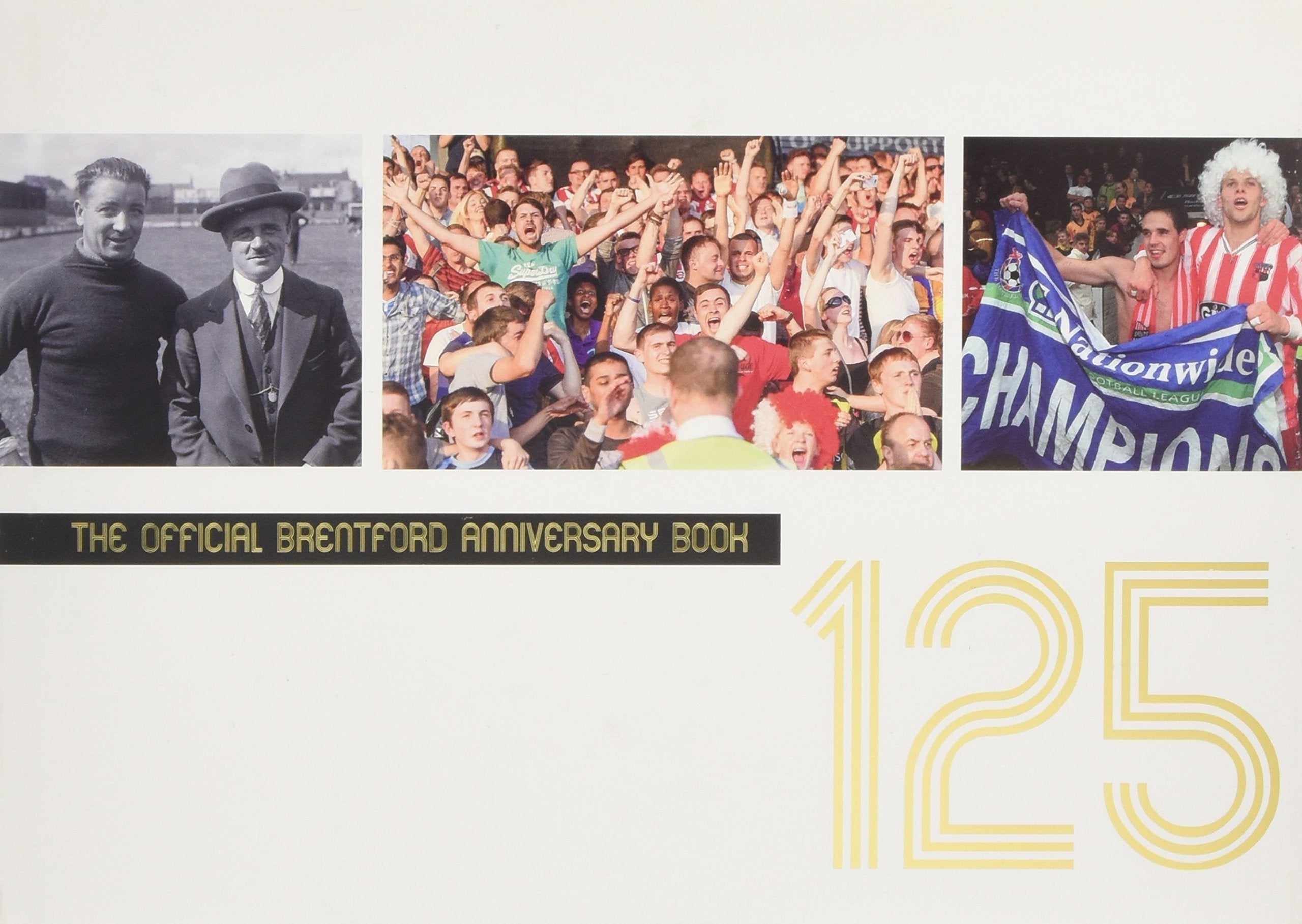The Official Brentford FC 125 Anniversary Book book