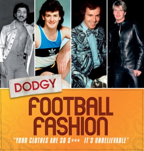 Dodgy Football Fashion book