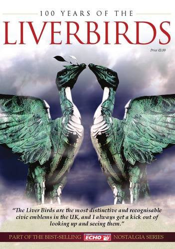 100 Years of the Liverbird Politics & History