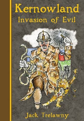 Kernowland 3 Invasion of Evil (Kernowland in Erthwurld Series, Band 3) Novels & Short Stories