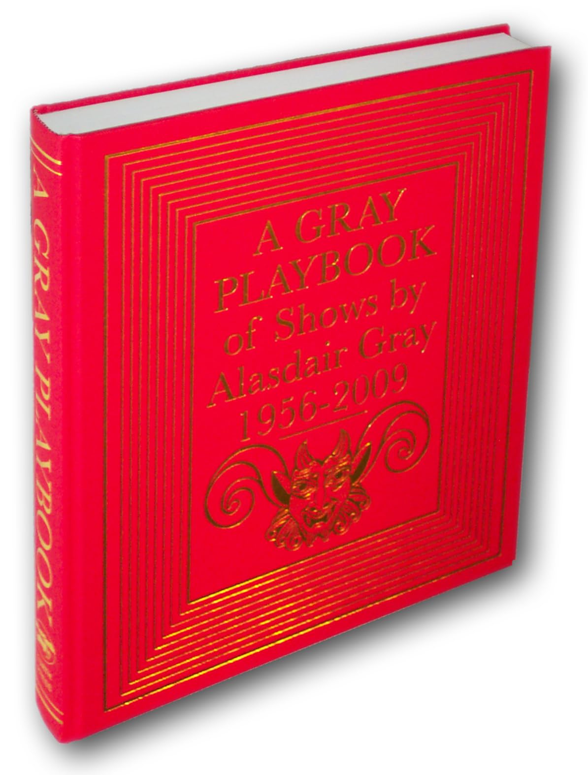 A Gray Play Book: of Shows by Alasdair Gray 1956-2009 Media & Communication