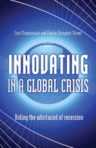Innovating in a Global Crisis: Riding the Whirlwind of Recession Business, Finance & Career