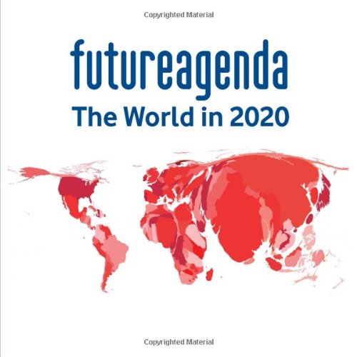 Future Agenda: The world in 2020 Business, Finance & Career