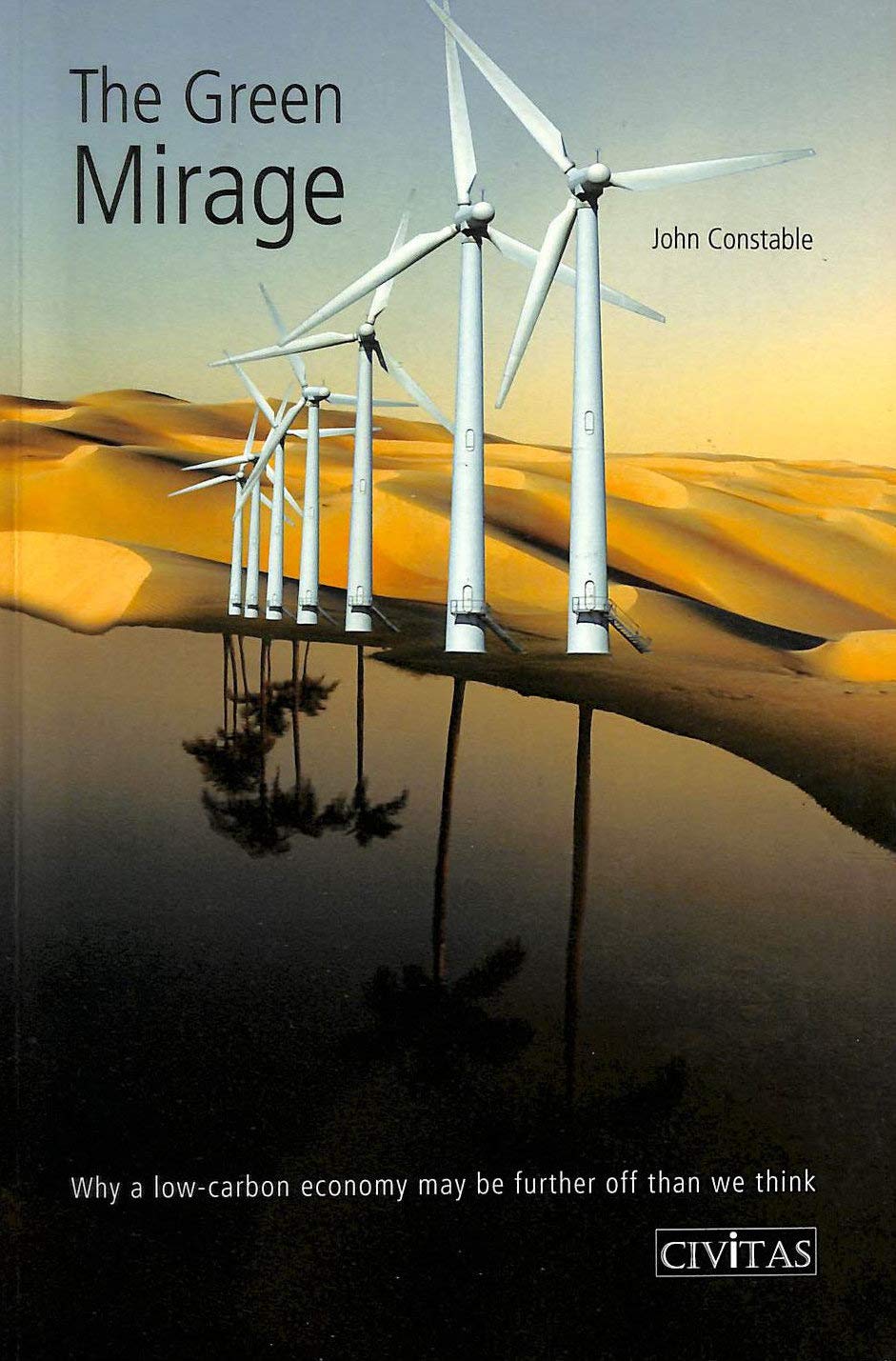 The Green Mirage: Why a Low-Carbon Economy May Be Further Off Than We Think Business, Finance & Career